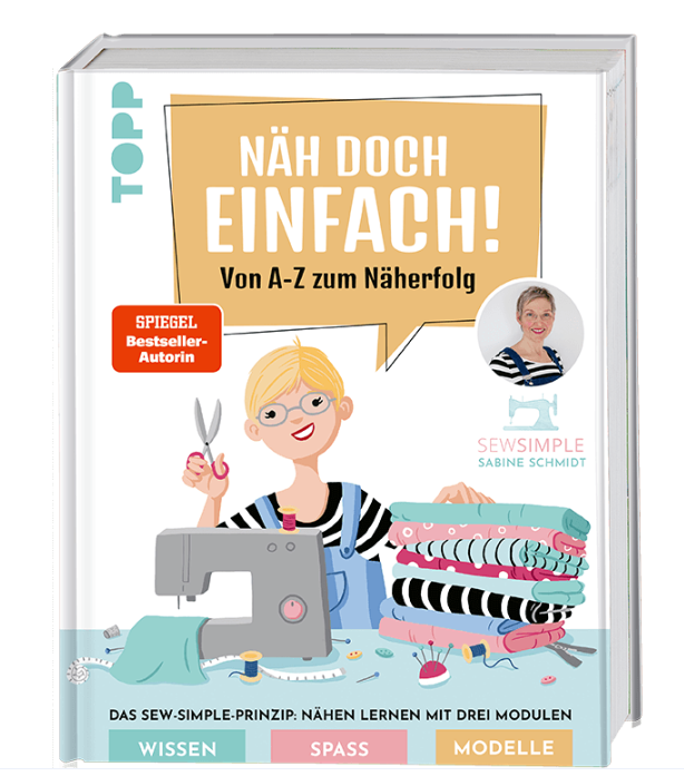 Näh doch einfach! Von A-Z zum Näherfolg