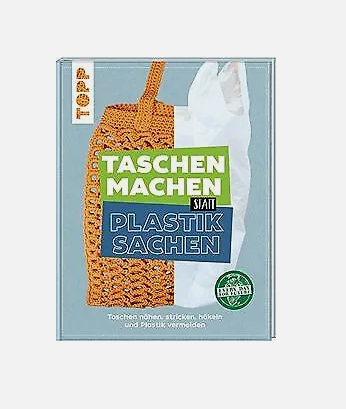 Taschen machen statt Plastiksachen