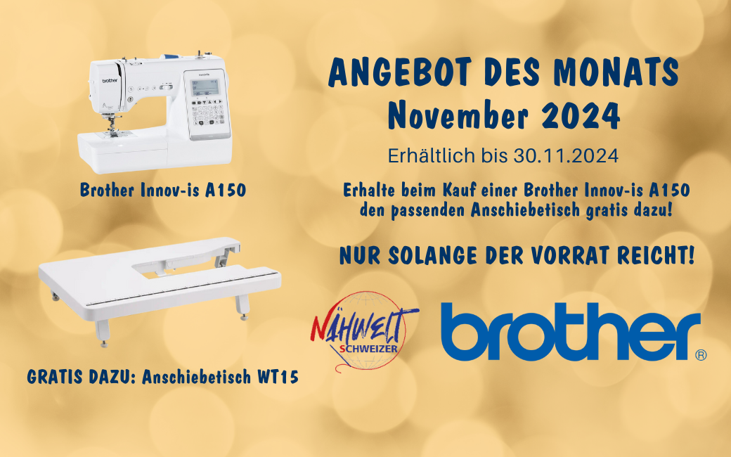 Brother Innov-is A150 inkl. WT15 Anschiebetisch